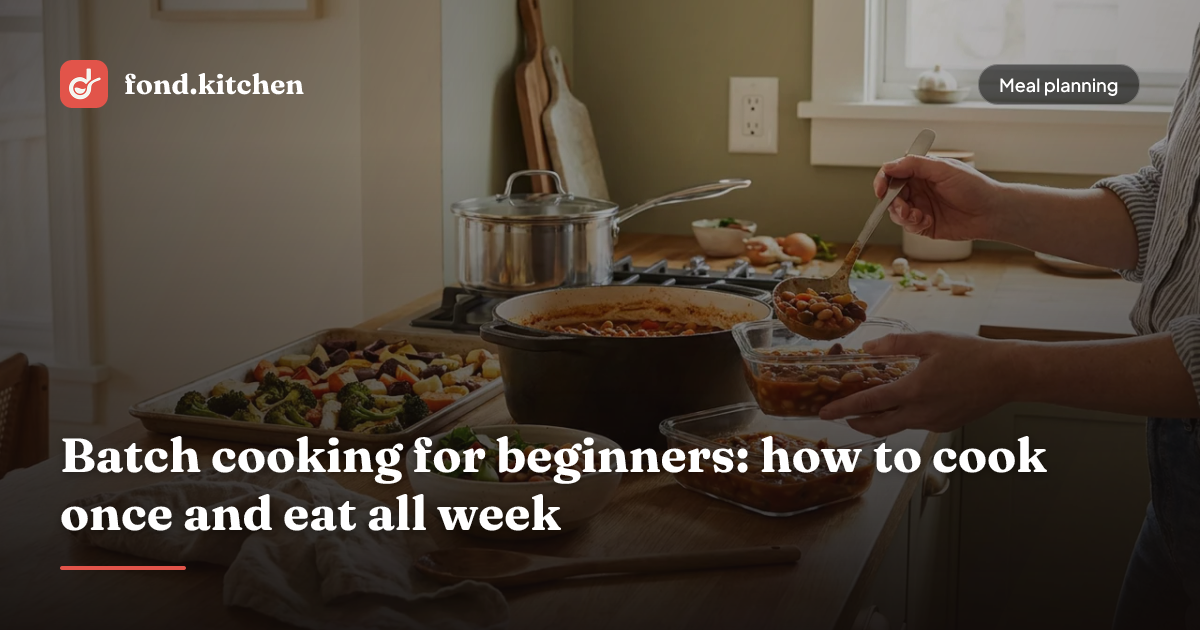 Batch Cooking Example Batch Cooking: Plan, Cook Once, Eat All Week | Fond
