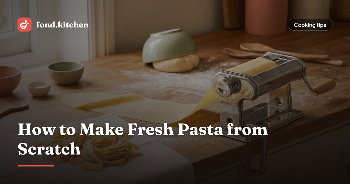 How To Make Fresh Pasta Complete Homemade Guide Photo Inspiration